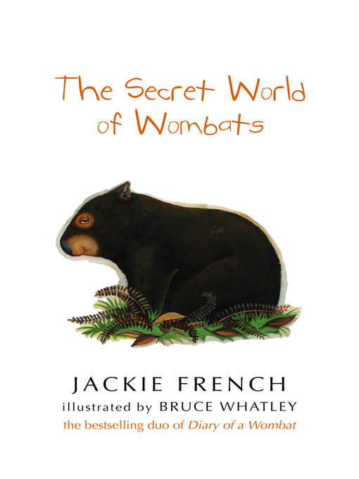 Title details for The Secret World of Wombats by Bruce Whatley - Available